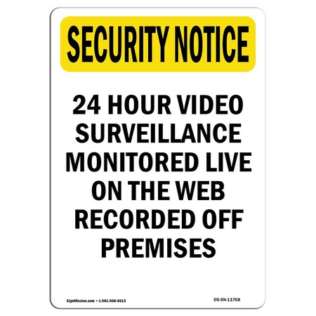 Signmission OSHA Security Sign, 24" Height, Rigid Plastic, Surveillance Monitored Live, Portrait OS-SN-P-1824-V-11768